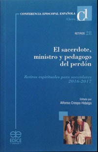EL SACERDOTE MINISTRO Y PEDAGOGO DEL PERDON - Alfonso Crespo Hidalgo